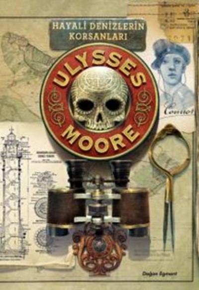 Ulysses Moore 15 - Hayali Denizlerin Korsanları (Ciltli) Pierdomenico 