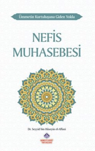 Ümmetin Kurtuluşuna Giden Yolda Nefis Muhasebesi