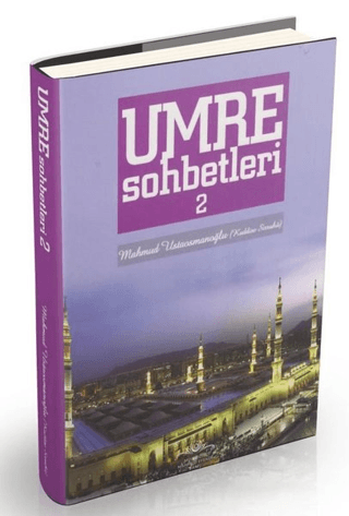 Umre Sohbetleri 2. Cilt