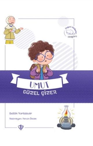 Umut Güzel Çizer - Değerli Hikayeler Hoşgörü
