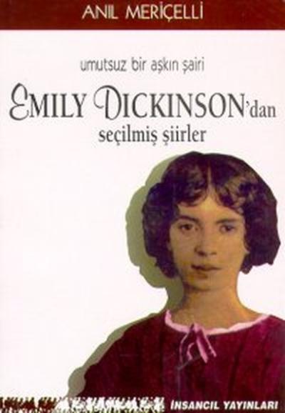 Umutsuz Bir Aşkın Şairi Emily Dickinson'dan Seçilmiş Şiirler %25 indir