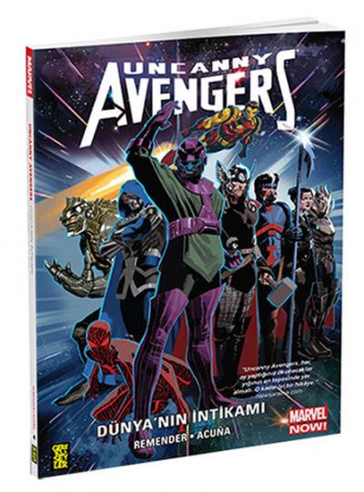 Uncanny Avengers - Dünya'nın İntikamı Rick Remender
