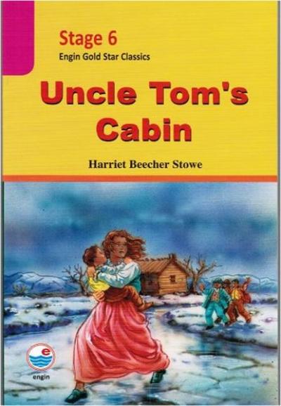 Stage 6 Uncle Tom's Cabin Harriet Beecher Stowe