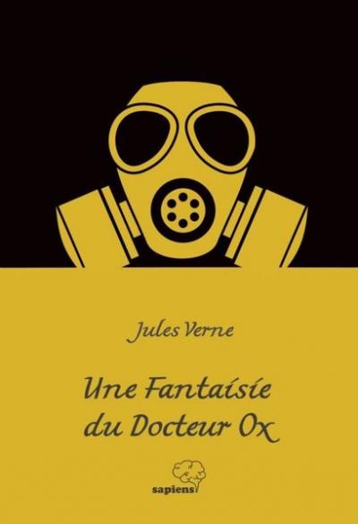 Une Fantaisie du Docteur Ox Jules Verne