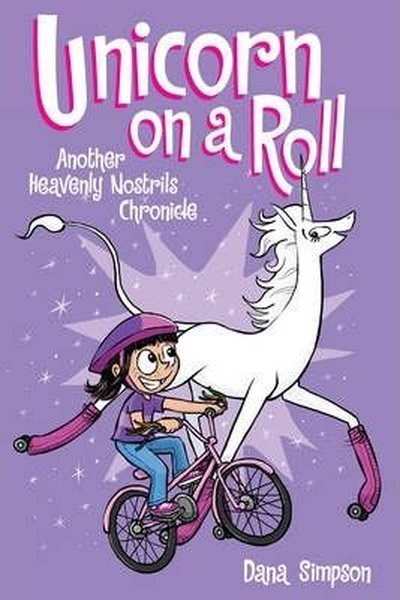 Unicorn on a Roll (Phoebe and Her Unicorn Series Book 2): Another Phoe