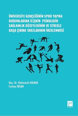 Üniversite Gençliğinin Spor Yapma Durumlarına İlişkin Psikolojik Sağlamlık Düzeylerinin ve Stresle Başa Çıkma Tarzlarının İncelenmesi