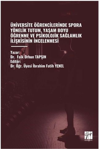 Üniversite Öğrencilerinde Spora Yönelik Tutum, Yaşam Boyu Öğrenme Ve Psikolojik Sağlamlik İlişkisinin İncelenmesi