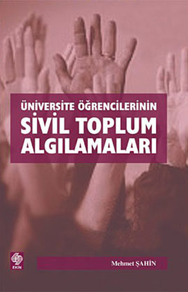 Üniversite Öğrencilerinin Sivil Toplum Algılamaları Mehmet Şahin