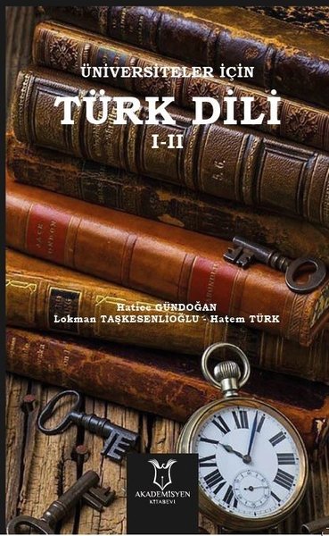 Üniversiteler İçin Türk Dili 1 - 2 Hatice Gündoğan