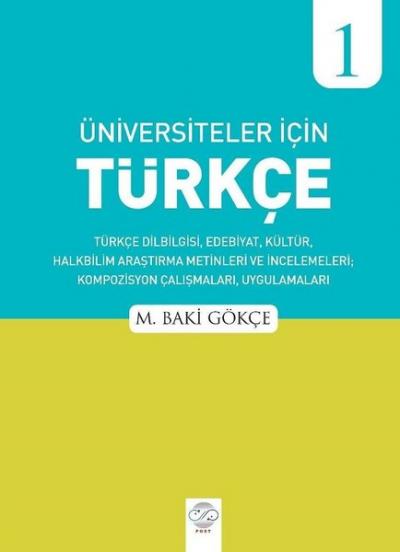 Üniversiteler İçin Türkçe - 1 M. Baki Gökçe