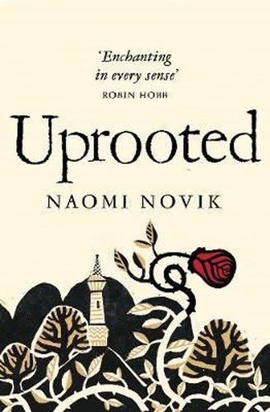 Uprooted Naomi Novik