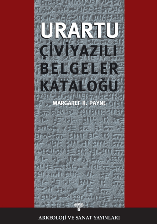 Urartu Çivi Yazılı Belgeler Kataloğu