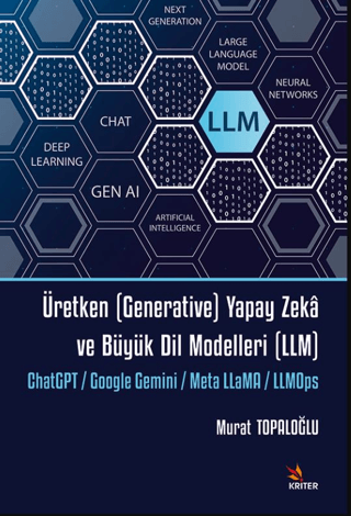 Üretken (Generative) Yapay Zekâ ve Büyük Dil Modelleri (LLM)