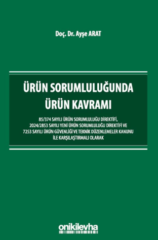 Ürün Sorumluluğunda Ürün Kavramı