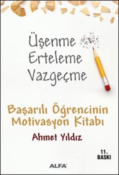 Üşenme Erteleme Vazgeçme %30 indirimli Ahmet Yıldız