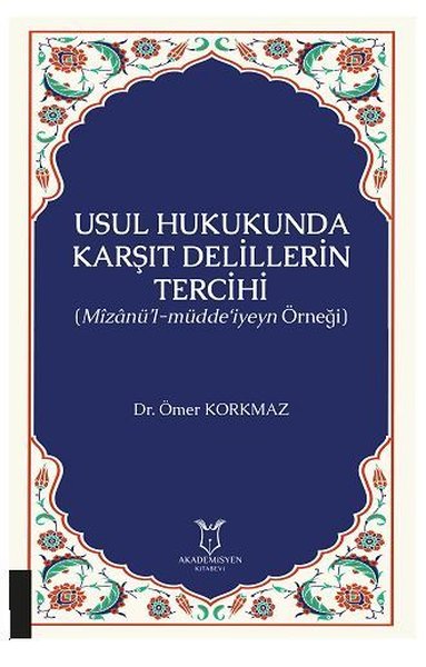 Usul Hukukunda Karşıt Delillerin Tercihi