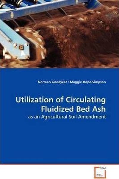Utilization of Circulating Fluidized Bed Ash - as an Agricultural Soil