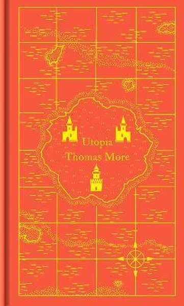 Utopia (Mini Clothbound Classics) Thomas More