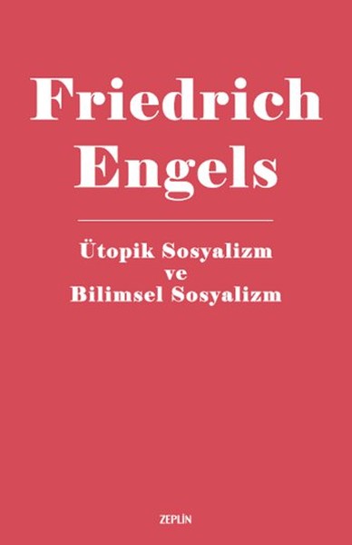 Ütopik Sosyalizm ve Bilimsel Sosyalizm Friedrich Engels