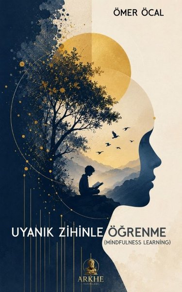 Uyanık Zihinle Öğrenme (Mindfulless Learning)