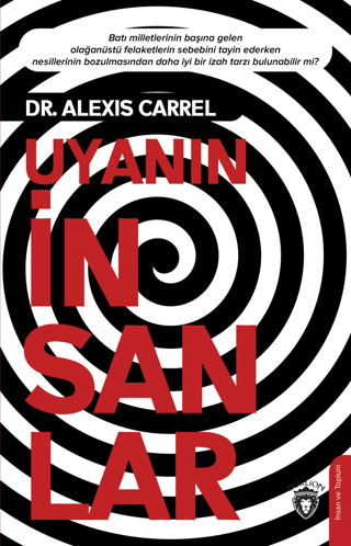 Uyanın İnsanlar Alexis Carrel
