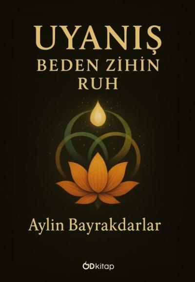 Uyanış Zihin Beden Ruh Aylin Bayrakdarlar