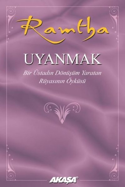 Uyanmak: Bir Üstadın Dönüşüm Yaratan Rüyasının Öyküsü