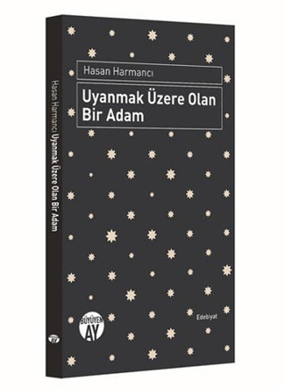 Uyanmak Üzere Olan Bir Adam (Ciltli)