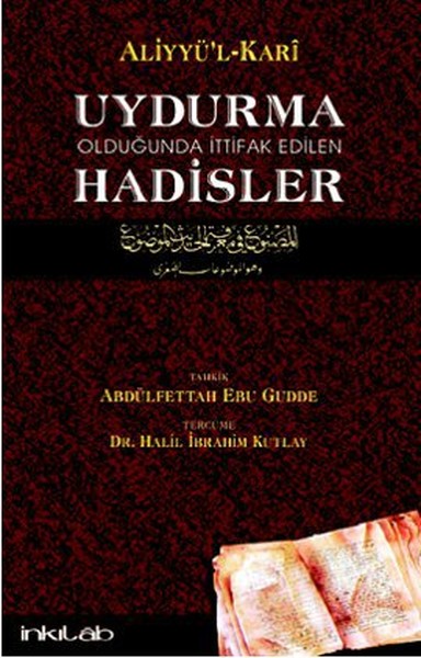 Uydurma Olduğunda İttifak Edilen Hadisler