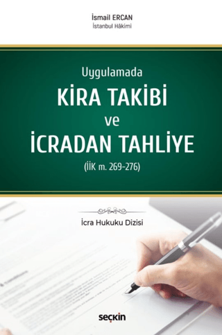 Uygulamada Kira Takibi ve İcradan Tahliye (İİK m. 269 - 276) (Ciltli)