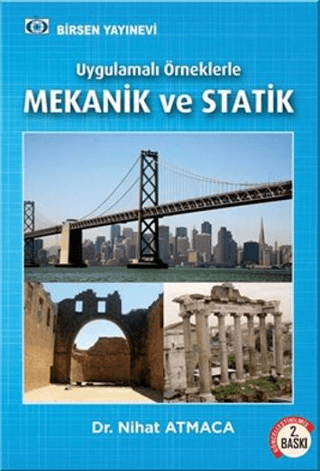 Uygulamalı Örneklerle Mekanik ve Statik