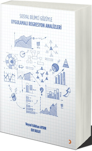 Uygulamalı Regresyon Analizleri: Sosyal Bilimci Gözüyle
