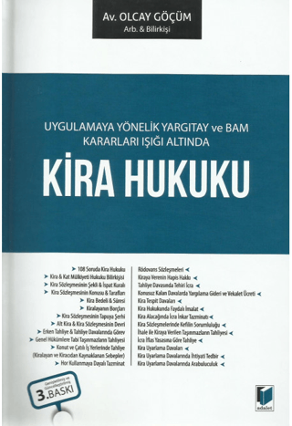 Uygulamaya Yönelik Yargıtay ve BAM Kararları Işığı Altında Kira Hukuku (Ciltli)