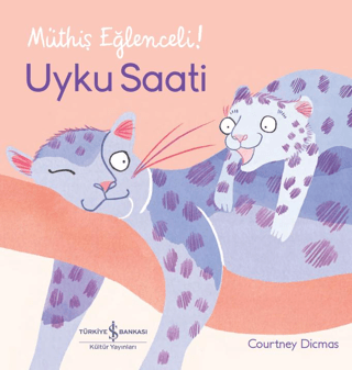 Uyku Saati - Müthiş Eğlenceli! (Ciltli) Courtney Dicmas