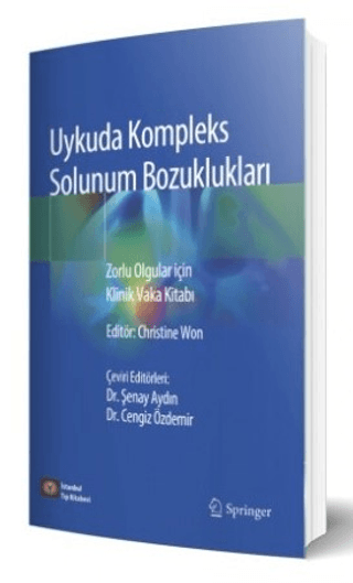 Uykuda Kompleks Solunum Bozuklukları Zorlu Olgular için Klinik Vaka Kitabı