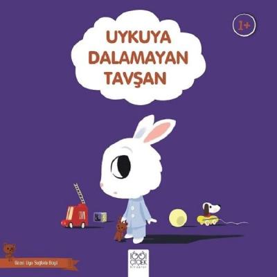 Uykuya Dalamayan Tavşan-Güzel Uyu Sağlıklı Büyü