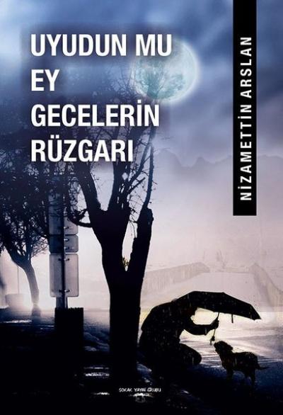 Uyudun mu Ey Gecelerin Rüzgarı