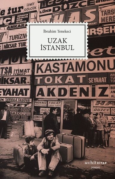Uzak İstanbul İbrahim Tenekeci