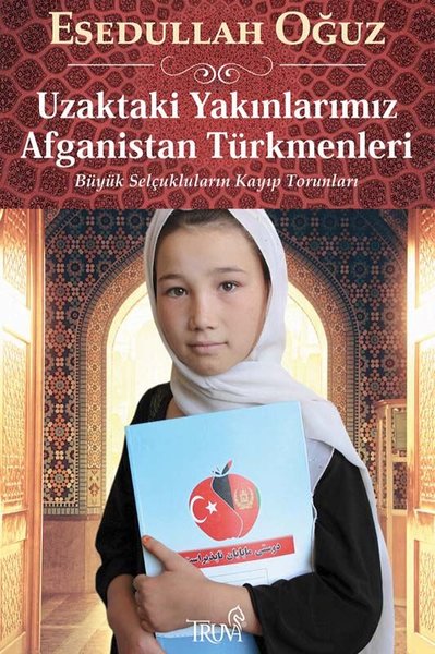 Uzaktaki Yakınlarımız Afganistan Türkmenleri - Büyük Selçukluların Kay