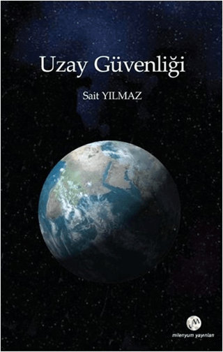 Uzay Güvenliği Sait Yılmaz