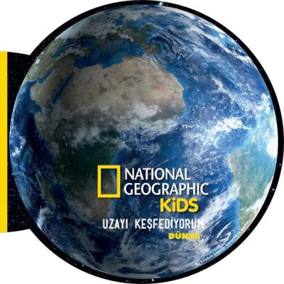 Uzayı Keşfediyorum: Dünya - National Geographic Kids (Ciltli)