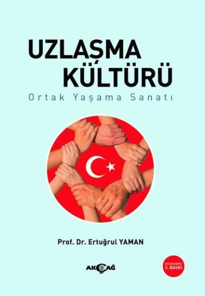 Uzlaşma Kültürü - Ortak Yaşama Sanatı Ertuğrul Yaman