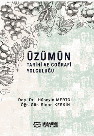 Üzümün Tarihi ve Coğrafi Yolculuğu