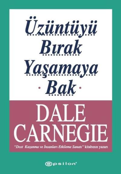 Üzüntüyü Bırak Yaşamaya Bak