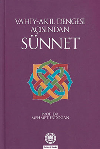 Vahiy-Akıl Dengesi Açısından Sünnet