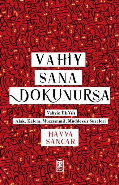 Vahiy Sana Dokunursa