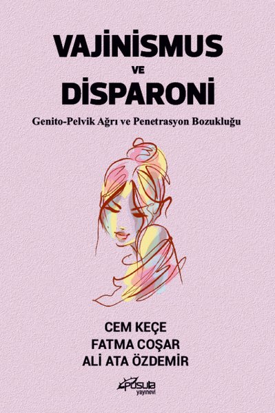 Vajinismus ve Disparoni - Genito - Pelvik Ağrı ve Penetrasyon Bozukluğ