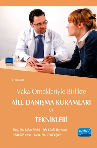 Vaka Örnekleriyle Birlikte Aile Danışma Kuramları ve Teknikleri Şahin 