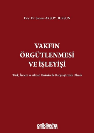 Vakfın Örgütlenmesi ve İşleyişi (Ciltli)