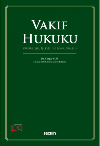 Vakıf Hukuku (Kuruluşu, İşleyişi ve Sona Ermesi)